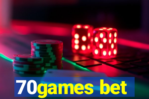 70games bet